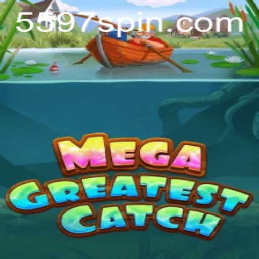 Discover the Thrill of MegaGreatestCatch
